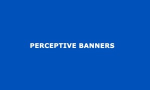 Perceptive Banners